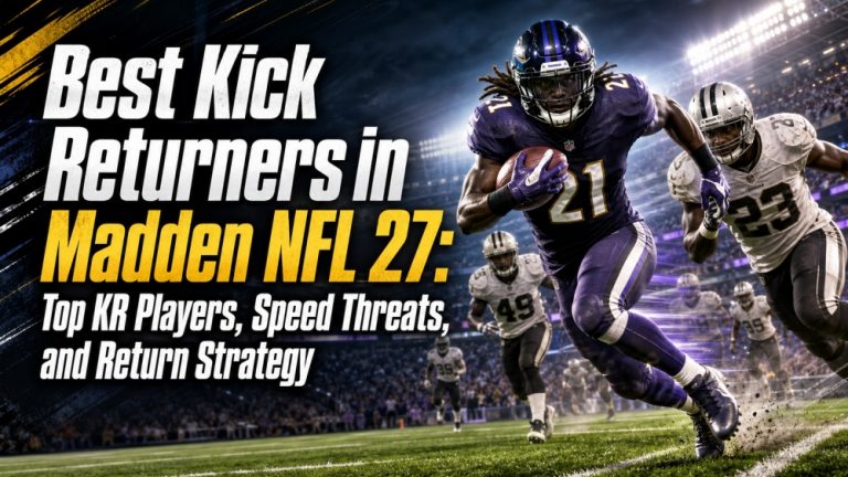 Best Kick Returners in Madden NFL 27